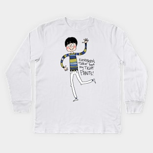 Tight Pants - cartoon Kids Long Sleeve T-Shirt